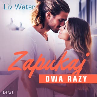 Zapukaj dwa razy – seria erotyczna feel good – okładka audiobooka, autor Liv Water