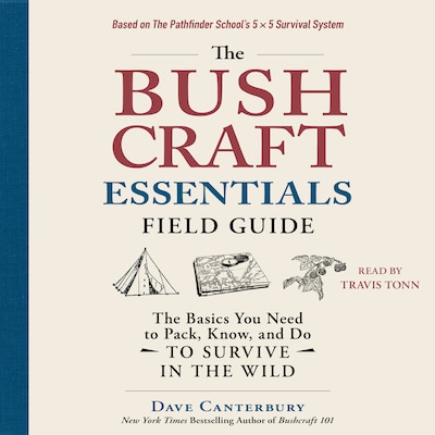 The Bushcraft Essentials Field Guide