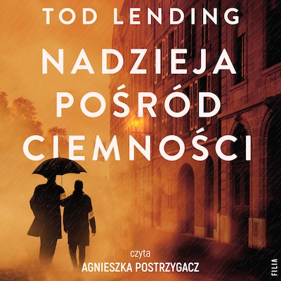 Nadzieja pośród ciemności – okładka audiobooka, autor Tod Lending