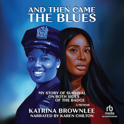 And Then Came the Blues – omslag til lydbogen af Katrina Brownlee