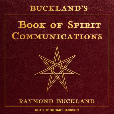 Buckland's Book of Spirit Communications – omslag til lydbogen af Raymond Buckland