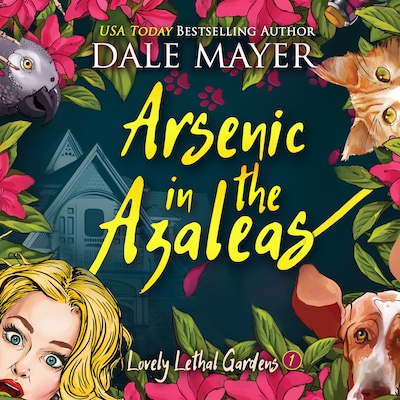 Arsenic in the Azaleas – omslag til lydbogen af Dale Mayer