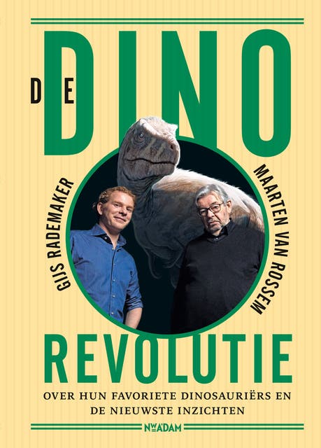 De dinorevolutie: Gijs Rademaker en Maarten van Rossem over hun favoriete dinosauriërs en de nieuwste inzichten – omslag van het luisterboek van Gijs Rademaker,Maarten van Rossem