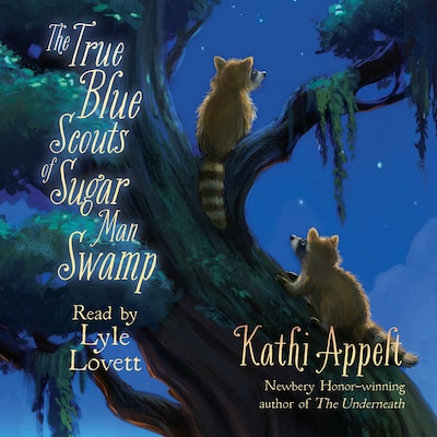 The True Blue Scouts of Sugar Man Swamp – omslag til lydbogen af Kathi Appelt