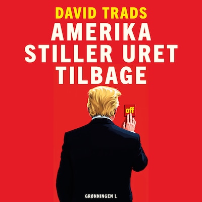 Amerika stiller uret tilbage – omslag til lydbogen af David Trads