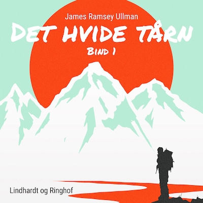 Det hvide tårn - Bind 1 – omslag til lydbogen af James Ramsey Ullman