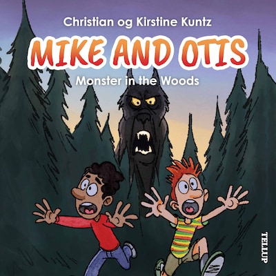 Mike & Otis #1: Monster in the Woods – omslag til lydbogen af Christian Kuntz, Kirstine Kuntz