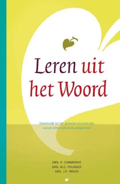 Leren uit het woord: basisboek bij het godsdienstonderwijs vanuit reformatorisch perspectief – omslag van het luisterboek