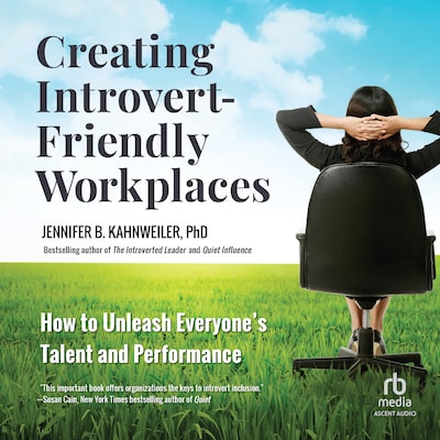 Creating Introvert-Friendly Workplaces – omslag til lydbogen af Jennifer Kahnweiler