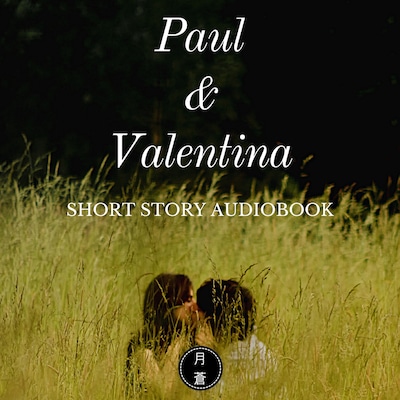 Paul & Valentina – omslag van het luisterboek van Tsuki Aoi Writer