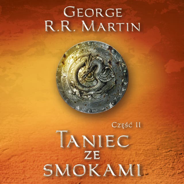 Taniec ze smokami. Po uczcie Część 2