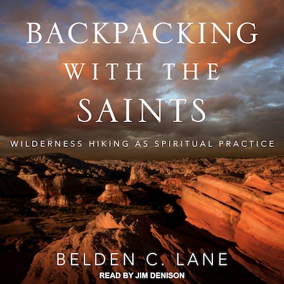Backpacking with the Saints – omslag til lydbogen af Belden C. Lane