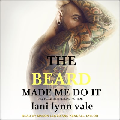 The Beard Made Me Do It – omslag til lydbogen af Lani Lynn Vale