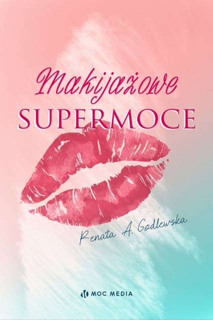 Makijażowe supermoce