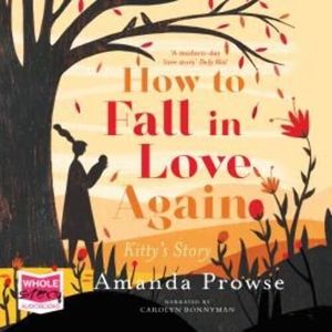 How To Fall In Love Again – okładka audiobooka, autor Amanda Prowse