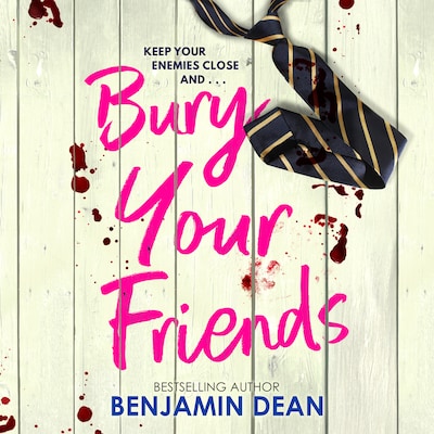 Bury Your Friends – omslag til lydbogen af Benjamin Dean