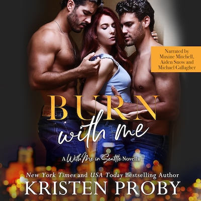 Burn With Me – omslag til lydbogen af Kristen Proby