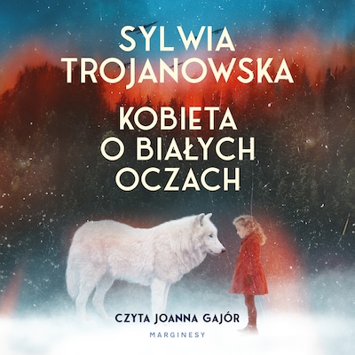 Kobieta o białych oczach – okładka audiobooka, autor Sylwia Trojanowska