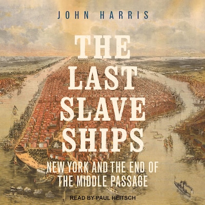 The Last Slave Ships – omslag til lydbogen af John Harris