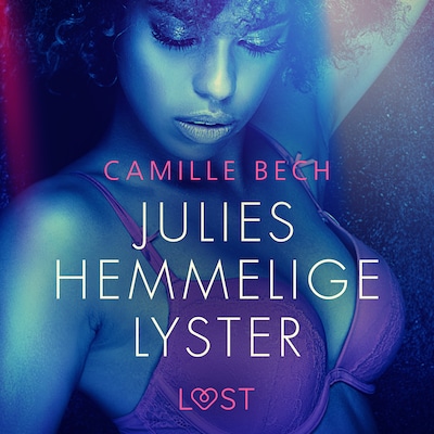 Julies hemmelige lyster – omslag til lydbogen af Camille Bech