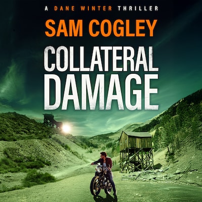 Collateral Damage - Dane Winter - An intense and gritty BRAND NEW instalment to Sam Cogley's thriller series for 2026, Book 2 (Unabridged) – omslag til lydbogen af Sam Cogley