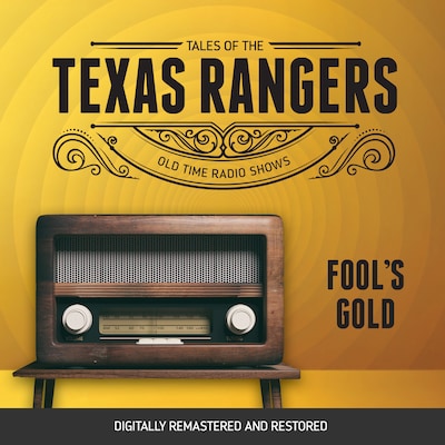 Tales of the Texas Rangers: Fool's Gold