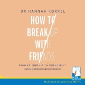 How to Break Up with Friends – okładka audiobooka, autor Hannah Korrel