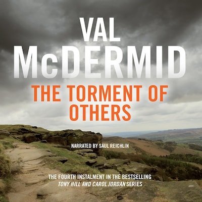 The Torment of Others: Tony Hill and Carol Jordan, Book 4 – omslag til lydbogen af Val McDermid
