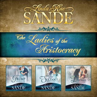 The Ladies of the Aristocracy: Boxed Set – omslag till ljudboken av Linda Rae Sande