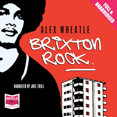 Brixton Rock – omslag til lydbogen af Alex Wheatle