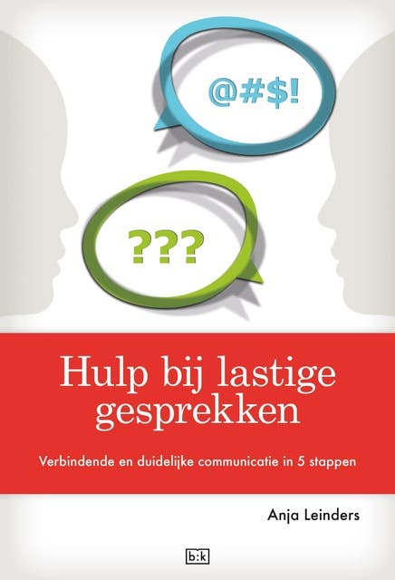 Hulp bij lastige gesprekken: verbindende en duidelijke communicatie in 5 stappen – omslag van het luisterboek van Anja Leinders