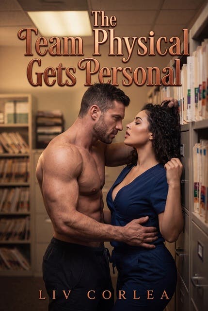 The Team Physical Gets Personal: A Team Medical Examination Erotic Novel – omslag til lydbogen af Liv Corlea