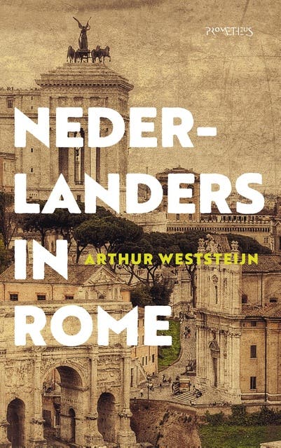 Nederlanders in Rome – omslag van het luisterboek van Arthur Weststeijn