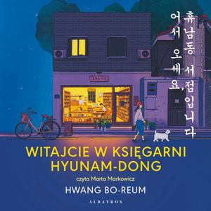 Witajcie w księgarni Hyunam-Dong – okładka audiobooka, autor Hwang Bo-reum