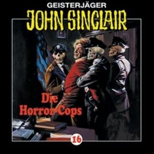 Die Horror-Cops (John Sinclair 16) – okładka audiobooka, autor Jason Dark