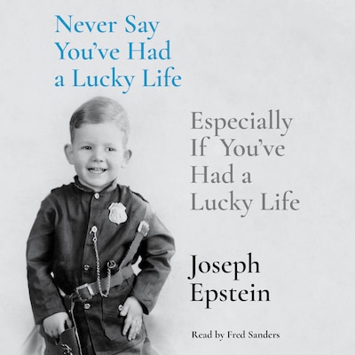 Never Say You've Had a Lucky Life – omslag til lydbogen af Joseph Epstein