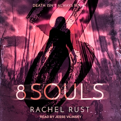 8 Souls – omslag til lydbogen af Rachel Rust