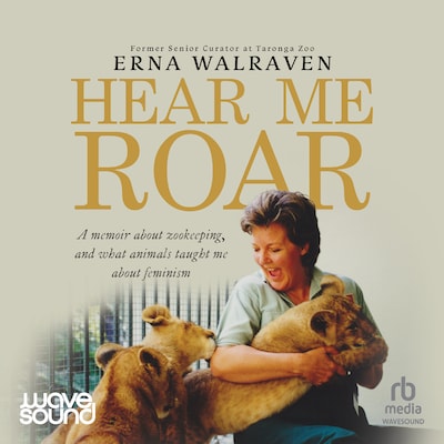 Hear Me Roar – omslag til lydbogen af Erna Walraven