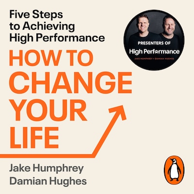How to Change Your Life – omslag til lydbogen af Damian Hughes, Jake Humphrey