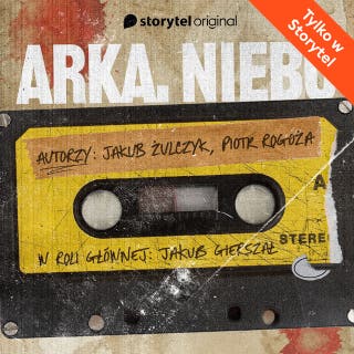 Arka. Niebo – okładka audiobooka, autor Jakub Żulczyk, Piotr Rogoża