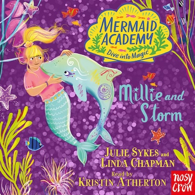 Mermaid Academy: Millie and Storm – omslag til lydbogen af Julie Sykes, Linda Chapman