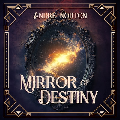 Mirror of Destiny – omslag til lydbogen af Andre Norton