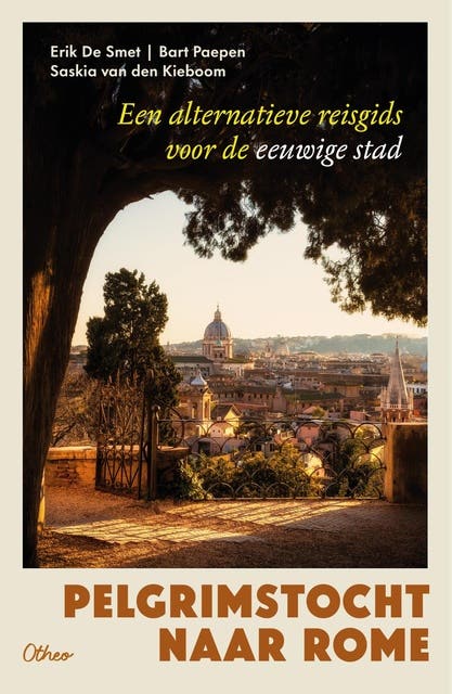Pelgrimstocht naar Rome: Een alternatieve reisgids voor de eeuwige stad – omslag van het luisterboek van Bart Paepen,Erik De Smet,Saskia Van den Kieboom