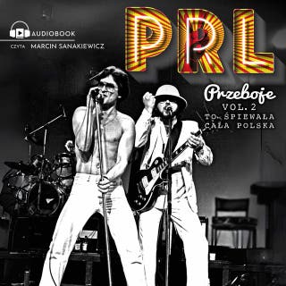 Przeboje PRL. Hity rocka – okładka audiobooka, autor Sławomir Koper, Marek Sierocki