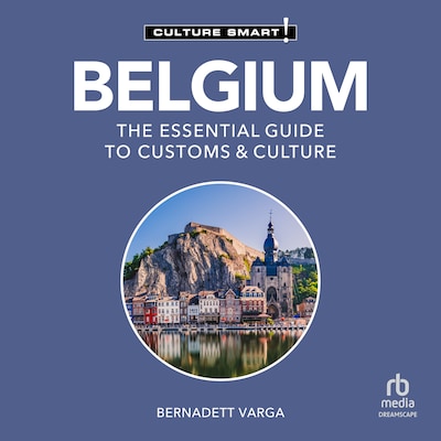 Belgium - Culture Smart! – omslag til lydbogen af Bernadett Varga