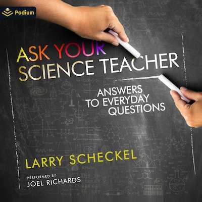 Ask Your Science Teacher – omslag til lydbogen af Larry Scheckel