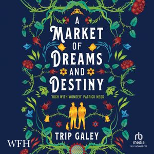 A Market of Dreams and Destiny – okładka audiobooka, autor Trip Galey