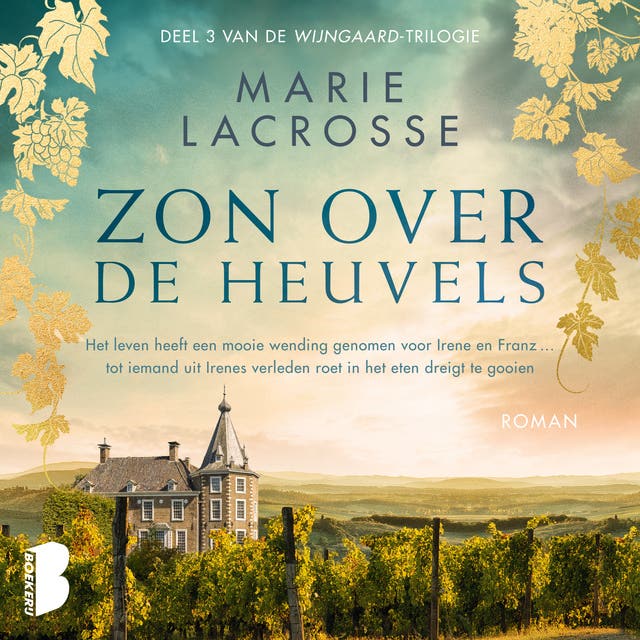 Zon over de heuvels: Het leven heeft een mooie wending genomen voor Irene en Franz... tot iemand uit Irenes verleden roet in het eten dreigt te gooien