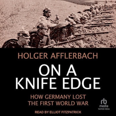 On a Knife Edge – omslag til lydbogen af Holger Afflerbach