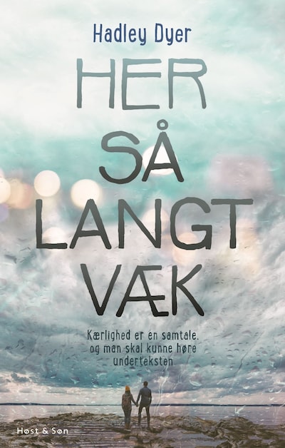 Her så langt væk – omslag til lydbogen af Hadley Dyer